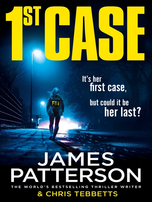 Title details for 1st Case by James Patterson - Wait list